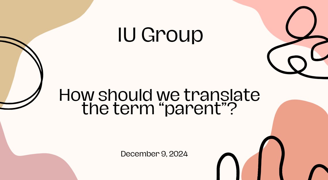 How should we translate the term “parent”?